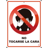 NO TOCARSE LA CARA