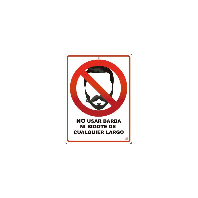 NO USAR BARBA NI BIGOTE DE CUALQUIER LARGO