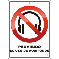 PROHIBIDO EL USO DE AUDIFONOS