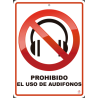 PROHIBIDO EL USO DE AUDIFONOS