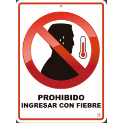 PROHIBIDO INGRESAR CON FIEBRE