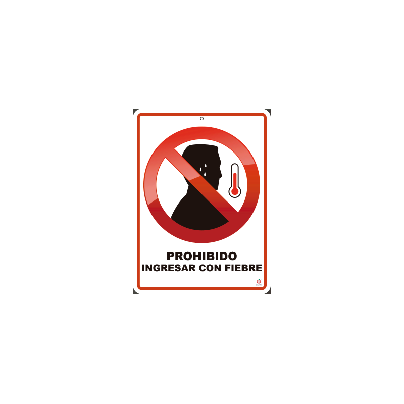 PROHIBIDO INGRESAR CON FIEBRE