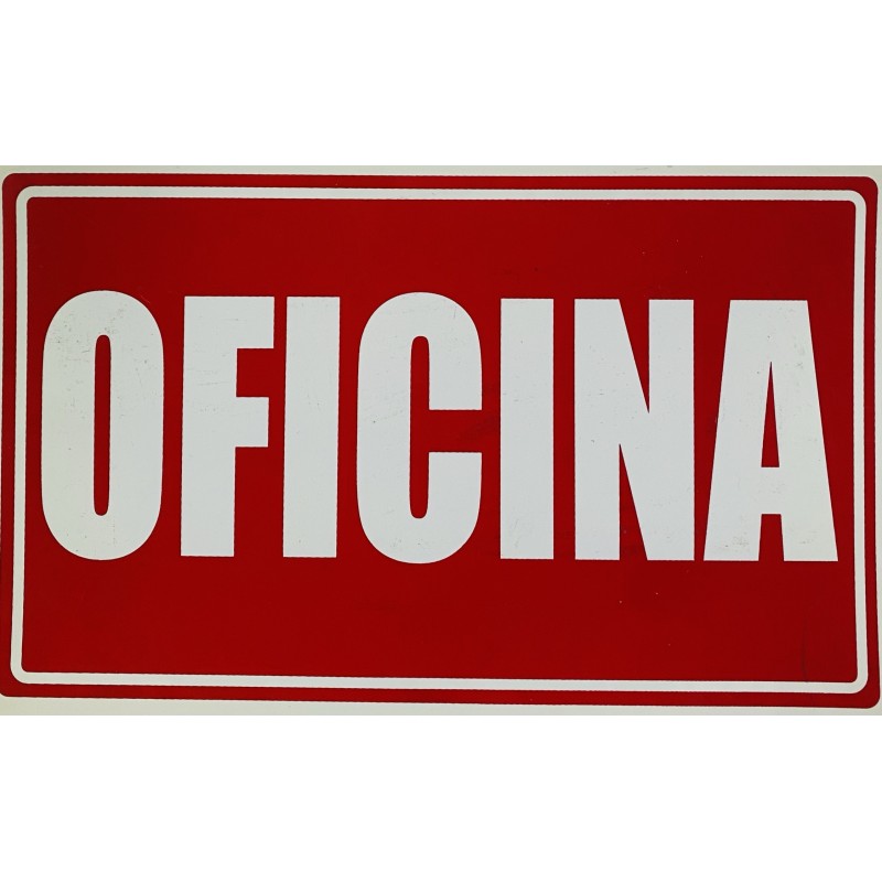 SEÑAL OFICINA 18.5 X 30